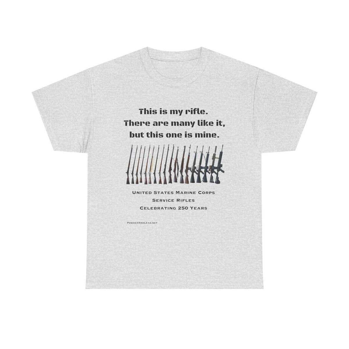 “This Is My Rifle” — U.S. Marine Corps Service Rifles 250th Anniversary Edition T-Shirt — Honor. Heritage. The Brotherhood of the Rifle.