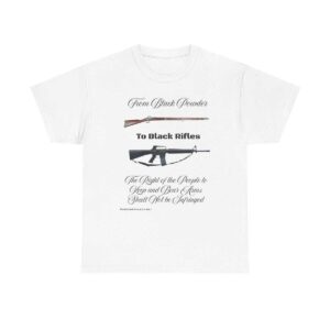 From Black Powder to Black Rifles — Heritage T-Shirt — SHALL NOT BE INFRINGED — A Journey Through American Firepower and Freedom.
