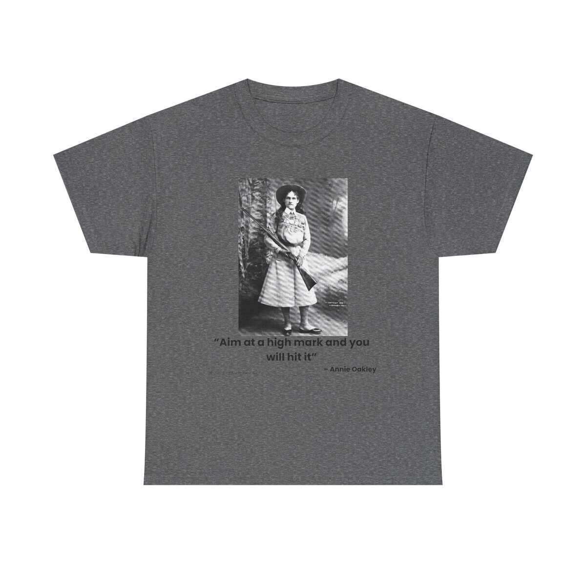 “Aim at a High Mark” — Annie Oakley Tribute T-Shirt — Confidence. Grace. Precision. - Image 9