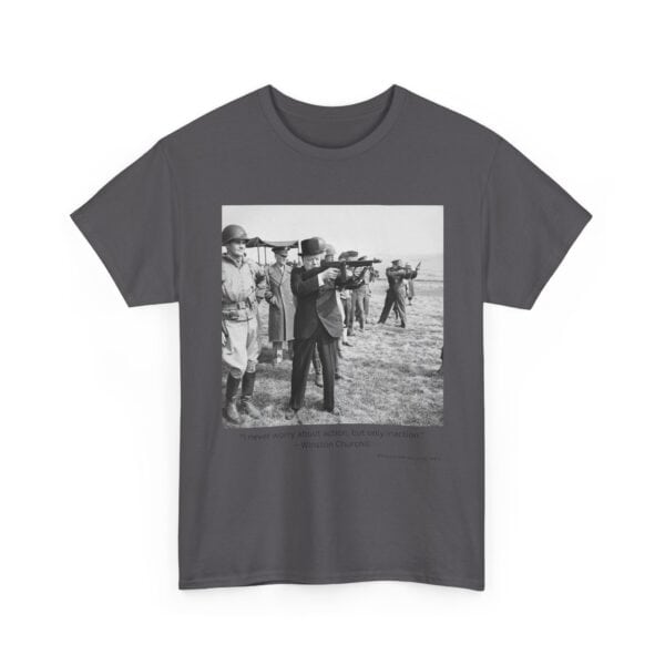 "Action Over Inaction" - Winston Churchill Quote T-Shirt - Bold Leadership. Iron Resolve. Legendary Grit. - Image 12