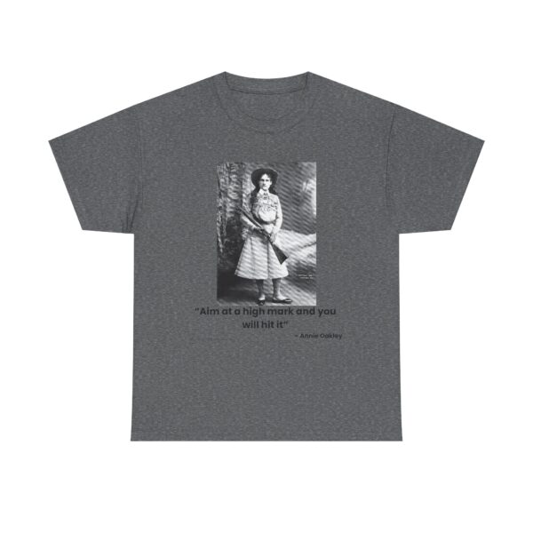 "Aim at a High Mark" - Annie Oakley Tribute T-Shirt - Confidence. Grace. Precision. - Image 9