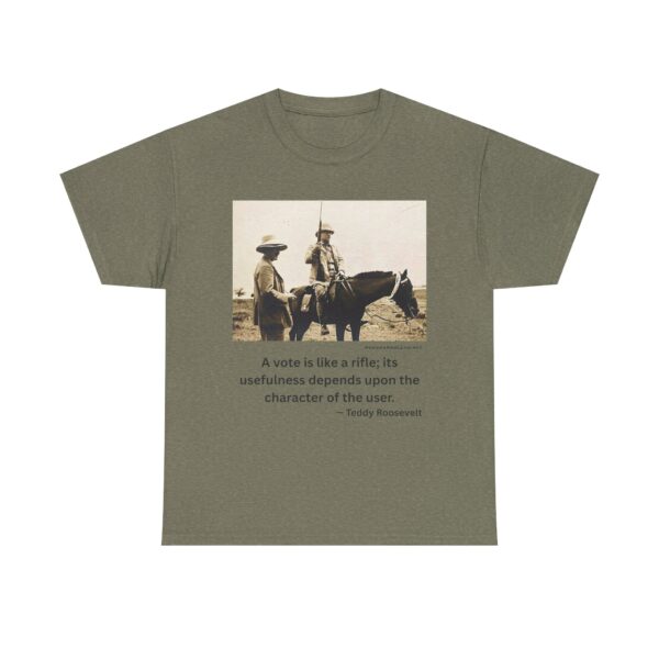 "Character of the User" - Teddy Roosevelt Quote T-Shirt - Wisdom. Grit. Responsibility. - Image 9