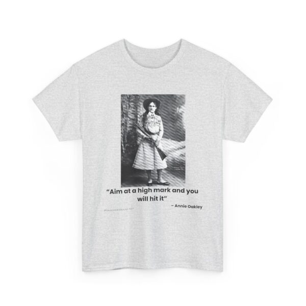 "Aim at a High Mark" - Annie Oakley Tribute T-Shirt - Confidence. Grace. Precision. - Image 4