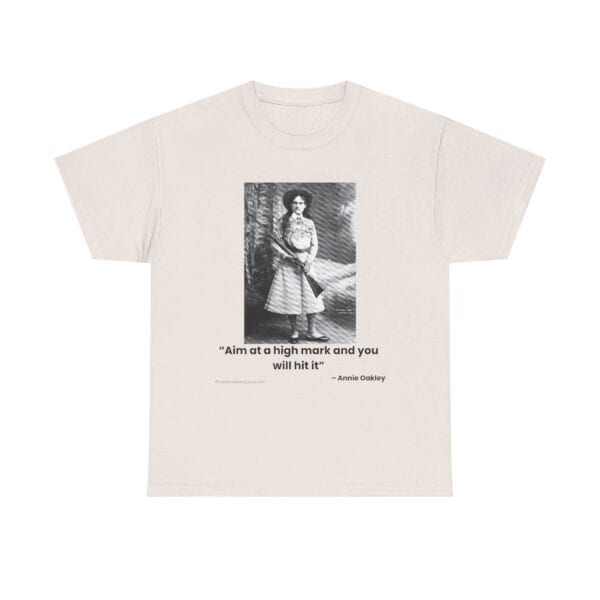 "Aim at a High Mark" - Annie Oakley Tribute T-Shirt - Confidence. Grace. Precision. - Image 5