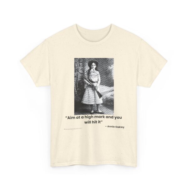 "Aim at a High Mark" - Annie Oakley Tribute T-Shirt - Confidence. Grace. Precision. - Image 8