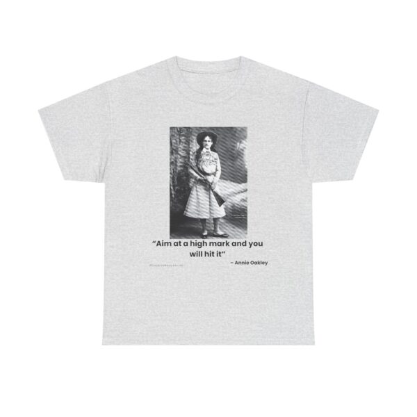 "Aim at a High Mark" - Annie Oakley Tribute T-Shirt - Confidence. Grace. Precision. - Image 3