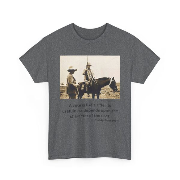 "Character of the User" - Teddy Roosevelt Quote T-Shirt - Wisdom. Grit. Responsibility. - Image 12
