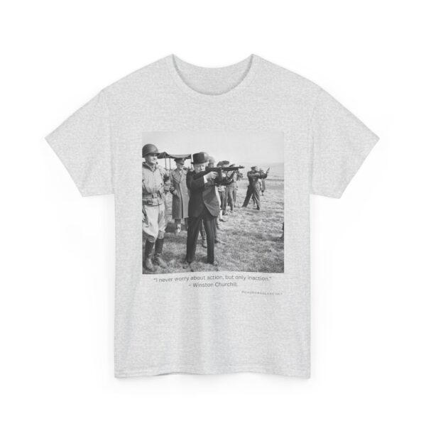 "Action Over Inaction" - Winston Churchill Quote T-Shirt - Bold Leadership. Iron Resolve. Legendary Grit. - Image 4