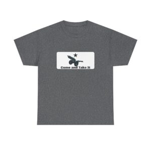 Come and Take It - Artillery Edition T-Shirt - From Gonzales to the Modern Battlefield - The Spirit of Defiance Lives On.