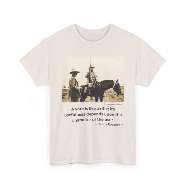 "Character of the User" - Teddy Roosevelt Quote T-Shirt - Wisdom. Grit. Responsibility. - Image 8