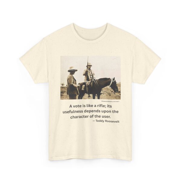 "Character of the User" - Teddy Roosevelt Quote T-Shirt - Wisdom. Grit. Responsibility. - Image 2