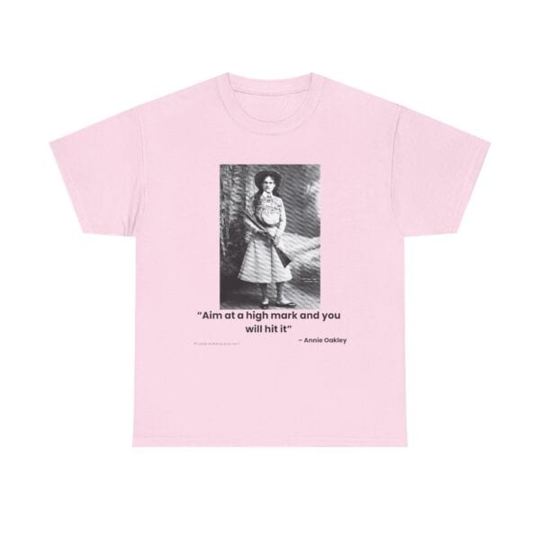 "Aim at a High Mark" - Annie Oakley Tribute T-Shirt - Confidence. Grace. Precision.