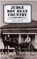 Judge Roy Bean Country by Jack Skiles book cover