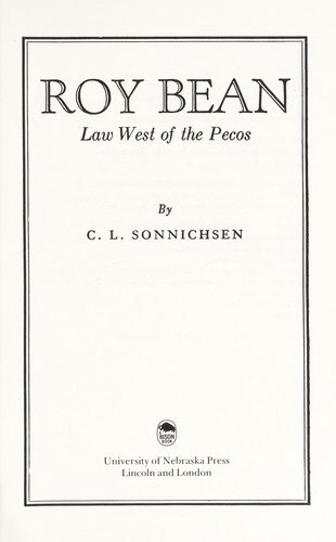Roy Bean: Law West of the Pecos by C.L. Sonnichsen book cover