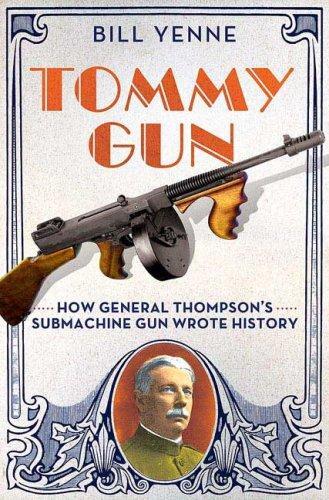 Tommy Gun by Bill Yenne cover